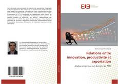 Capa do livro de Relations entre innovation, productivité et exportation 