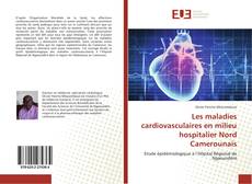 Copertina di Les maladies cardiovasculaires en milieu hospitalier Nord Camerounais