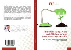 Capa do livro de Printemps arabe...7 ans après! Retour sur une démocratie en souffrance 