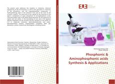 Bookcover of Phosphonic & Aminophosphonic acids Synthesis & Applications