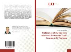 Capa do livro de Préférence climatique de Withania frutescens dans la région de Tlemcen 
