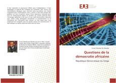 Bookcover of Questions de la démocratie africaine