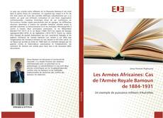 Capa do livro de Les Armées Africaines: Cas de l'Armée Royale Bamoun de 1884-1931 