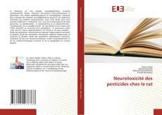 Buchcover von Neurotoxicité des pesticides ches le rat