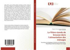 Bookcover of La filière viande de brousse dans l’alimentation des ménages