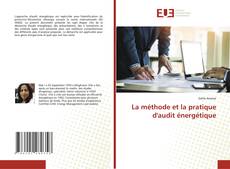 Copertina di La méthode et la pratique d'audit énergétique