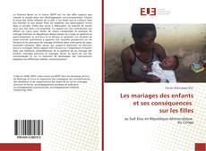 Borítókép a  Les mariages des enfants et ses conséquences sur les filles - hoz