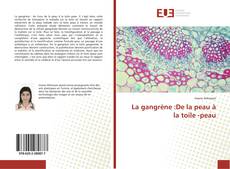 Capa do livro de La gangrène :De la peau à la toile -peau 