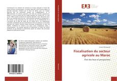 Capa do livro de Fiscalisation du secteur agricole au Maroc 