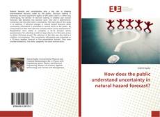 Buchcover von How does the public understand uncertainty in natural hazard forecast?