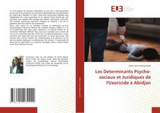 Les Determinants Psycho-sociaux et Juridiques de l'Uxoricide à Abidjan kitap kapağı