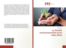 Обложка La fiscalité environnementale et les aides d'Etat