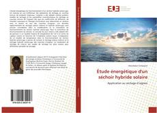 Capa do livro de Étude énergétique d'un séchoir hybride solaire 