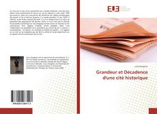 Portada del libro de Grandeur et Décadence d'une cité historique