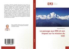 Buchcover von Le passage aux IFRS et son impact sur la mission du CAC