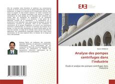 Portada del libro de Analyse des pompes centrifuges dans l’industrie