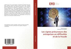 Bookcover of Les signes précurseurs des entreprises en difficultés et de la fraude