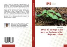 Portada del libro de Effets du paillage et des abris sur la régénération de jeunes chênes