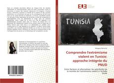 Capa do livro de Comprendre l'extrémisme violent en Tunisie: approche intégrée du PNUD 