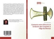 Bookcover of Contacts entre l'Etrurie et le Bassin des Carpates à l'Âge du Bronze