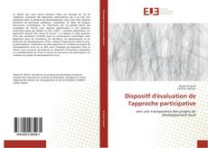 Couverture de Dispositf d'évaluation de l'approche participative