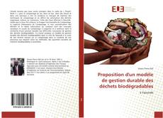 Bookcover of Proposition d'un modèle de gestion durable des déchets biodégradables