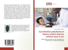 Couverture de Co-infection paludisme et lésions anales chez les enfants sous 5 ans