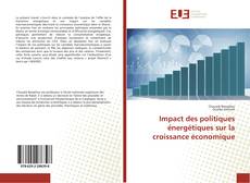 Buchcover von Impact des politiques énergétiques sur la croissance économique