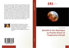 Copertina di Bientôt le Feu Atomique au Proche Orient et l’espérance d’Israël