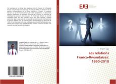 Bookcover of Les relations Franco-Rwandaises: 1990-2010
