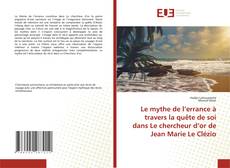 Portada del libro de Le mythe de l’errance à travers la quête de soi dans Le chercheur d’or de Jean Marie Le Clézio