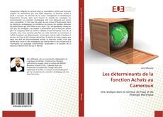 Copertina di Les déterminants de la fonction Achats au Cameroun