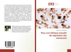 Bookcover of Pour une éthique sexuelle de régulation des naissances