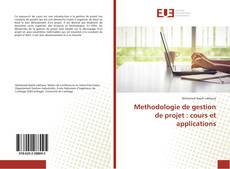 Обложка Methodologie de gestion de projet : cours et applications