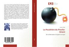 Copertina di La Poudrière du Proche-Orient