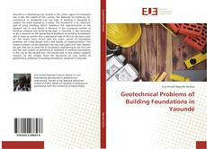 Copertina di Geotechnical Problems of Building Foundations in Yaoundé