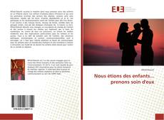 Copertina di Nous étions des enfants... prenons soin d'eux