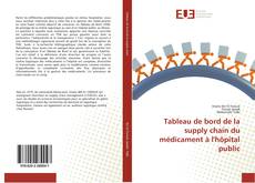 Buchcover von Tableau de bord de la supply chain du médicament à l'hôpital public