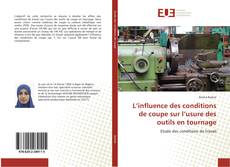 Bookcover of L’influence des conditions de coupe sur l’usure des outils en tournage