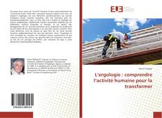 Bookcover of L’ergologie : comprendre l’activité humaine pour la transformer