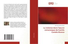Обложка La violence dans l’œuvre romanesque de Camilo Castelo Branco