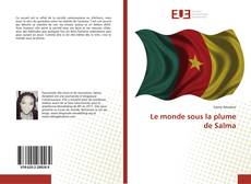 Le monde sous la plume de Salma kitap kapağı