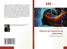 Bookcover of Theories de resolution de polynomes