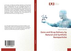 Copertina di Gene and Drug Delivery by Natural and Synthetic Nanoparticles