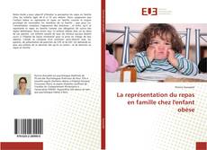 Bookcover of La représentation du repas en famille chez l'enfant obèse