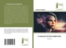 Borítókép a  L’AMOUR EXTRATERRESTRE - hoz
