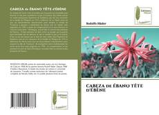 CABEZA de ÉBANO TÊTE d'ÉBÈNE的封面