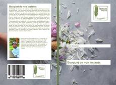 Capa do livro de Bouquet de nos instants 