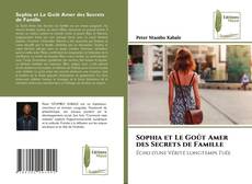 Copertina di Sophia et Le Goût Amer des Secrets de Famille