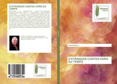 Couverture de D’ETRANGES CONTES HORS DU TEMPS